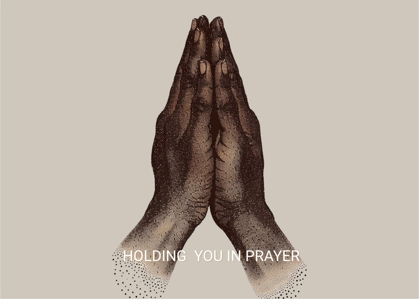 Holding You In Prayer| Flat Note Card Set (5)