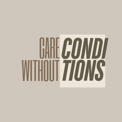 Care Without Conditions (Sticker)