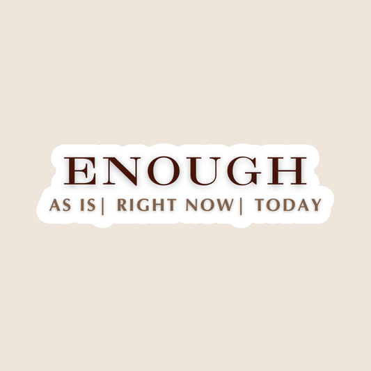 Enough [Word Version] (Sticker)