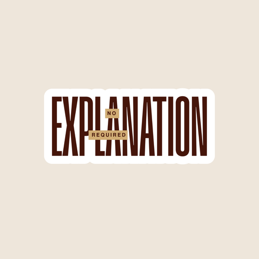No Explanation Required [Word Version] (Sticker)