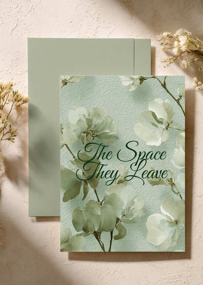 The Space They Leave | Sympathy Card