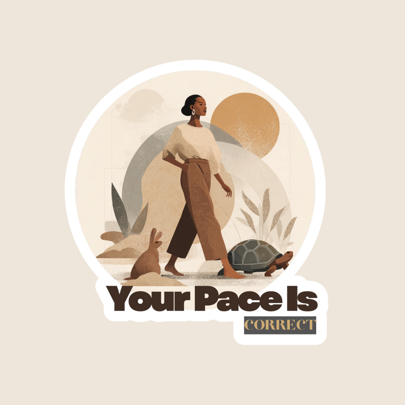 Your Pace Is Correct (Sticker)